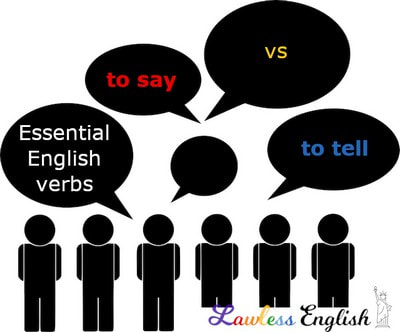 YOUR ESL TEACHER - to say / to tell